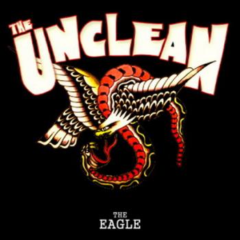 The Unclean - The Eagle