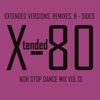 VA - Xtended 80 - Non Stop Dance Mix vol.1-14 