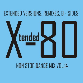 VA - Xtended 80 - Non Stop Dance Mix vol.1-14 