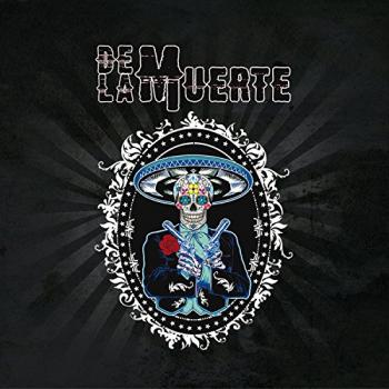 De La Muerte - De La Muerte