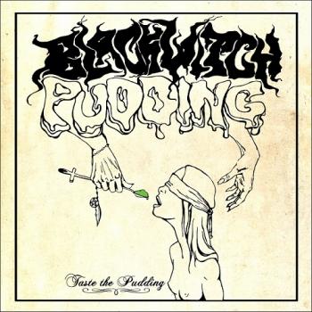 Blackwitch Pudding - Taste The Pudding