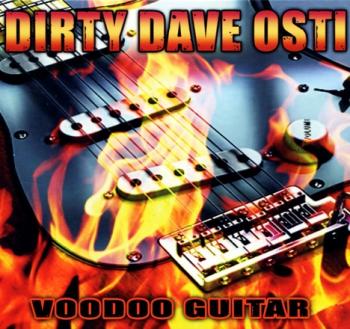 Dirty Dave Osti - Voodoo Guitar