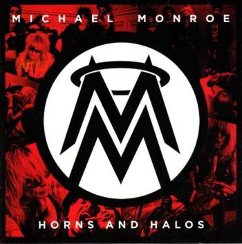 Michael Monroe - Horns And Halos