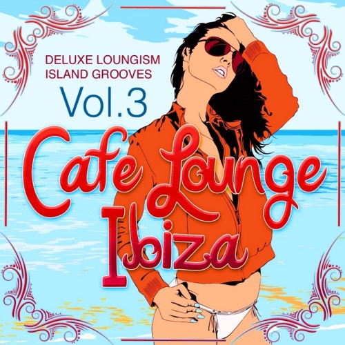 VA - Cafe Lounge Ibiza Vol 2-4 