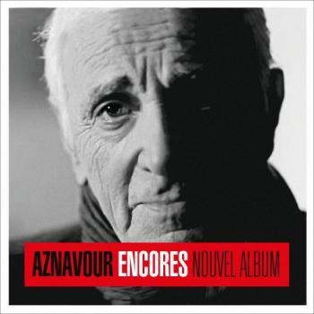 Charles Aznavour - Encores