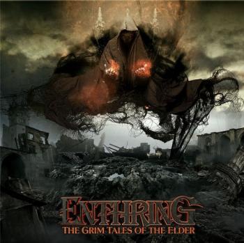 Enthring - The Grim Tales Of The Elder