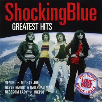 Shocking Blue - Greatest Hits