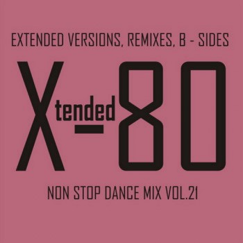 VA - Xtended 80 - Non Stop Dance Mix vol.01 - 25 