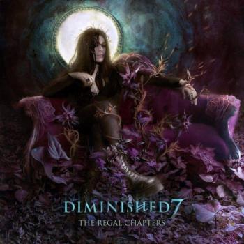 Diminished 7 - The Regal Chapters