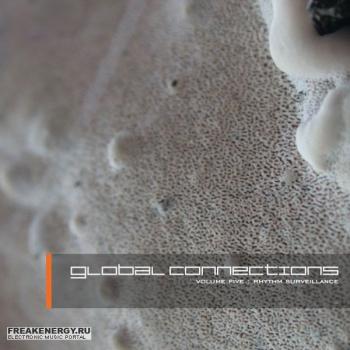 Global Connections Vol.5:Rhythm Surveillance