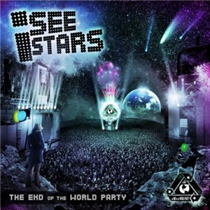 I See Stars - The End Of The World Party