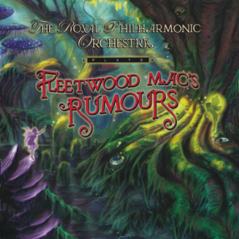 The Royal Philharmonic Orchestra - Plays Fleetwood Mac's Rumours