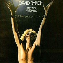 David Byron - Take No Prisoners