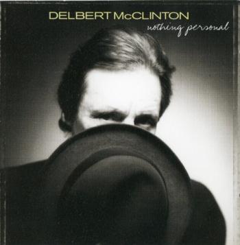 Delbert McClinton - Nothing Personal