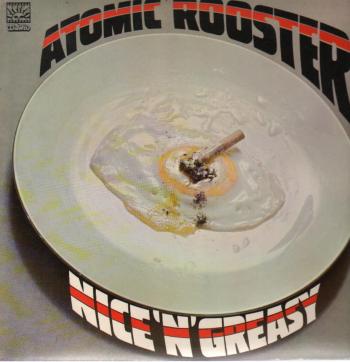 Atomic Rooster - Nice 'N' Greasy