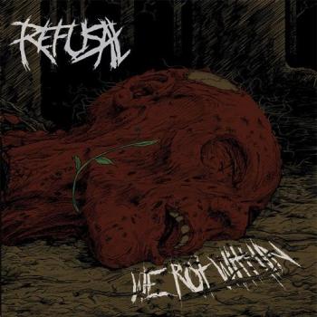 Refusal - We Rot Within