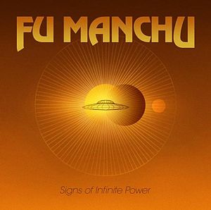 Fu Manchu - Signs Of Infinite Power