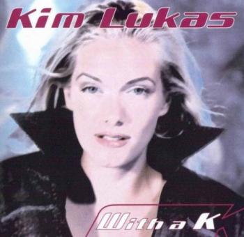 Kim Lukas - With a K