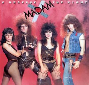 Madam X - We Reserve The Right