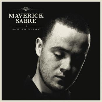 Maverick Sabre - Lonely Are The Brave