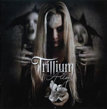 Trillium - Alloy