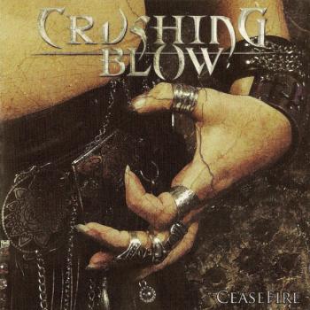 Crushing Blow - Cease Fire