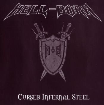 Hell-Born - Cursed Infernal Steel