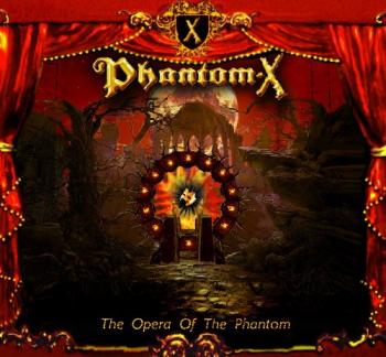 Phantom-X - The Opera Of The Phantom