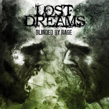 Lost Dreams - Blinded By Rage