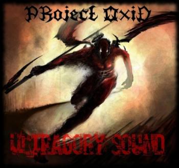 PRoject OxiD - Ultragory Sound