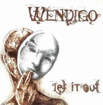 Wendigo - Let It Out