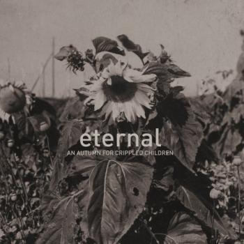 An Autumn For Crippled Children - Eternal