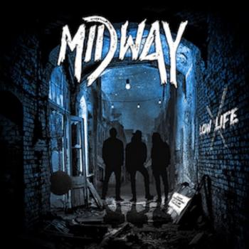 Midway - Low Life