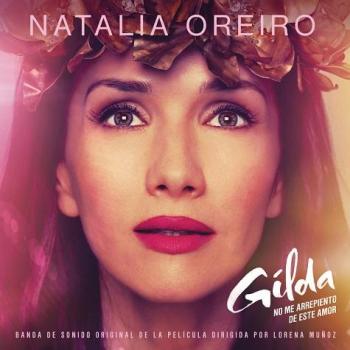 Natalia Oreiro - Gilda, No Me Arrepiento de Este Amor