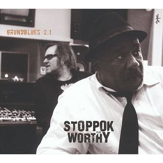 Stoppok plus Worthy - Grundblues 2.1