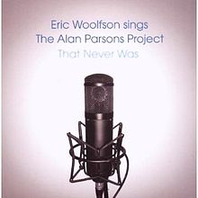 Eric Woolfson - Sings The Alan Parsons Project That Never Was