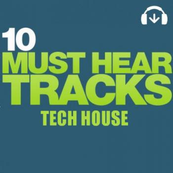 VA - Beatport 10 Must Hear Tracks - Tech House - Week 45