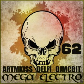 VA - Mega Electro from Djmcbit and Delfi vol.62