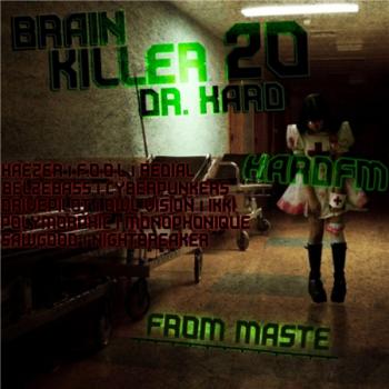 VA - Brain Killer 20 Dr. Hard