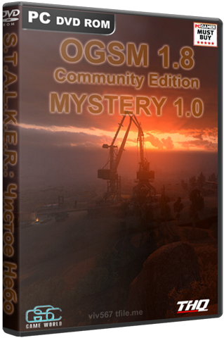 S.T.A.L.K.E.R.:   -  MYSTERY  OGSM 