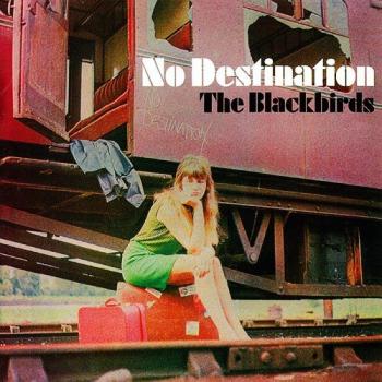 The Blackbirds - No Destination