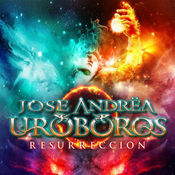 Jose Andrea Y Uroboros - Resurreccion