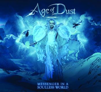 Age Of Dust - Messenger In A Soulless World