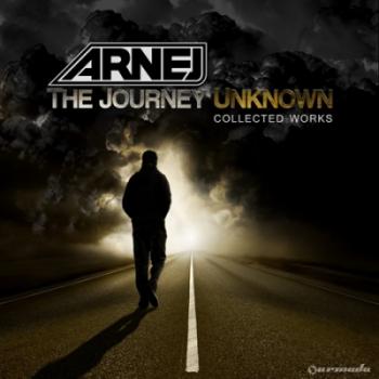 Arnej - The Journey Unknown: Collected Works