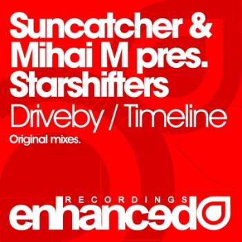 Suncatcher & Mihai M. pres. Starshifters - Timeline / Driveby