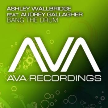 Ashley Wallbridge feat. Audrey Gallagher - Bang The Drum