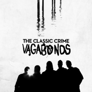 The Classic Crime - Vagabonds [Deluxe Edition]