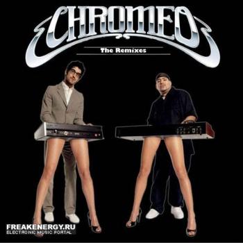 Chromeo-The Remixes