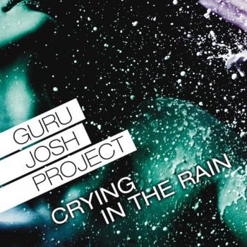 Guru Josh Project - Crying In The Rain