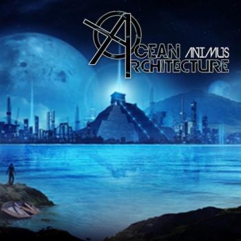 Ocean Architecture - Animus